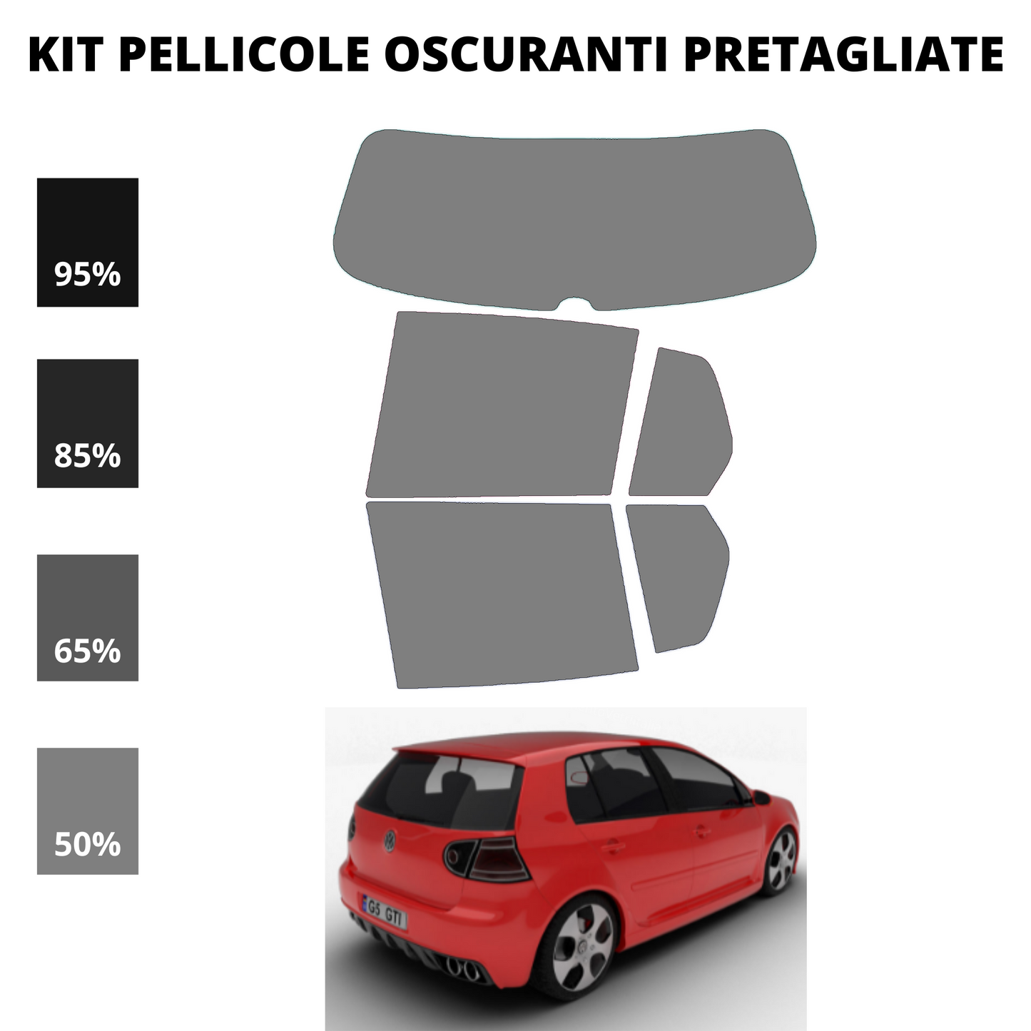 Pellicola Oscuramento Vetri Volkswagen Golf 5