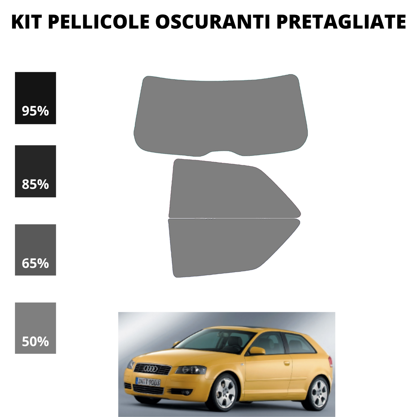 Pellicola Oscuramento Vetri Audi A3 3 Porte 2004-2011