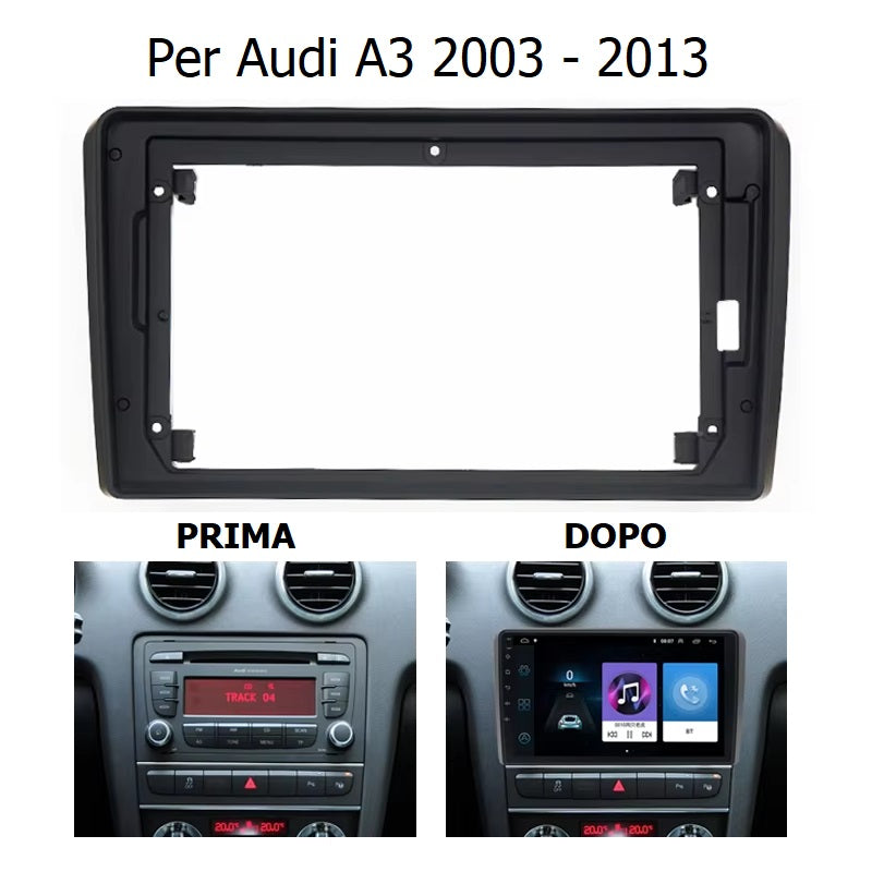 Autoradio Android 9 pollici 4/64GB / Kit Completo Audi A3 anno 2003 - 2013